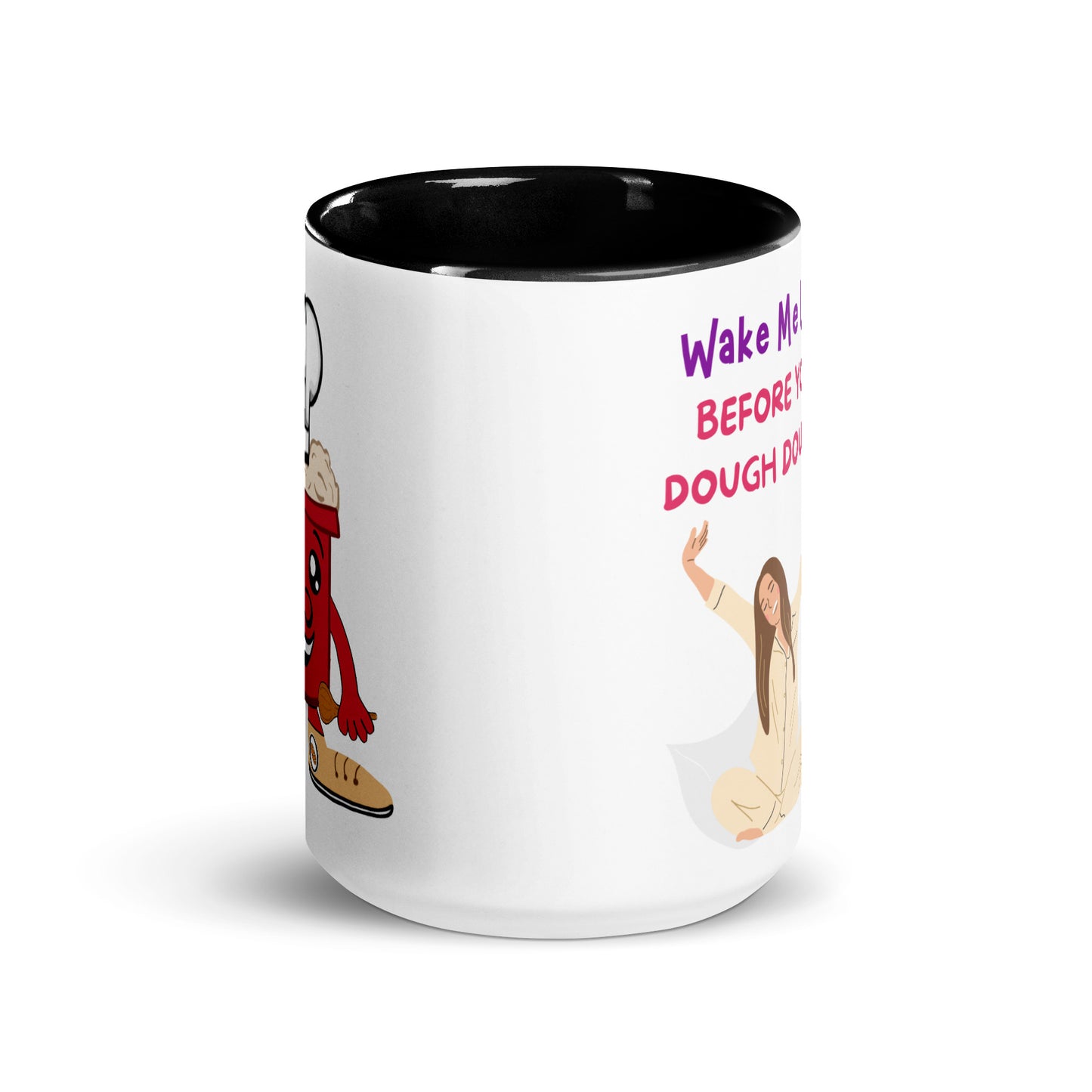 Mug with Color Inside - Wake Me Up Before You Dough Dough