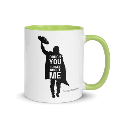 Mug with Color Inside - Dough You Forget About Me