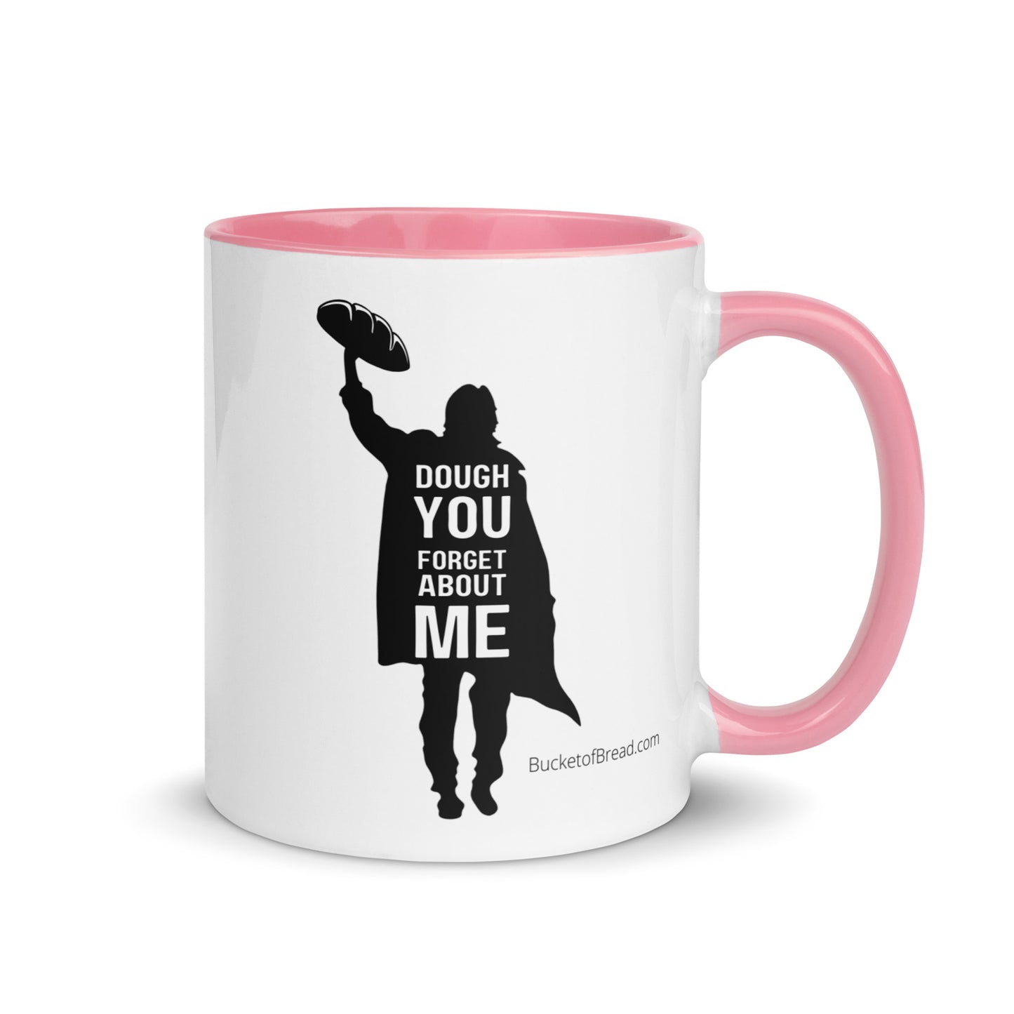 Mug with Color Inside - Dough You Forget About Me