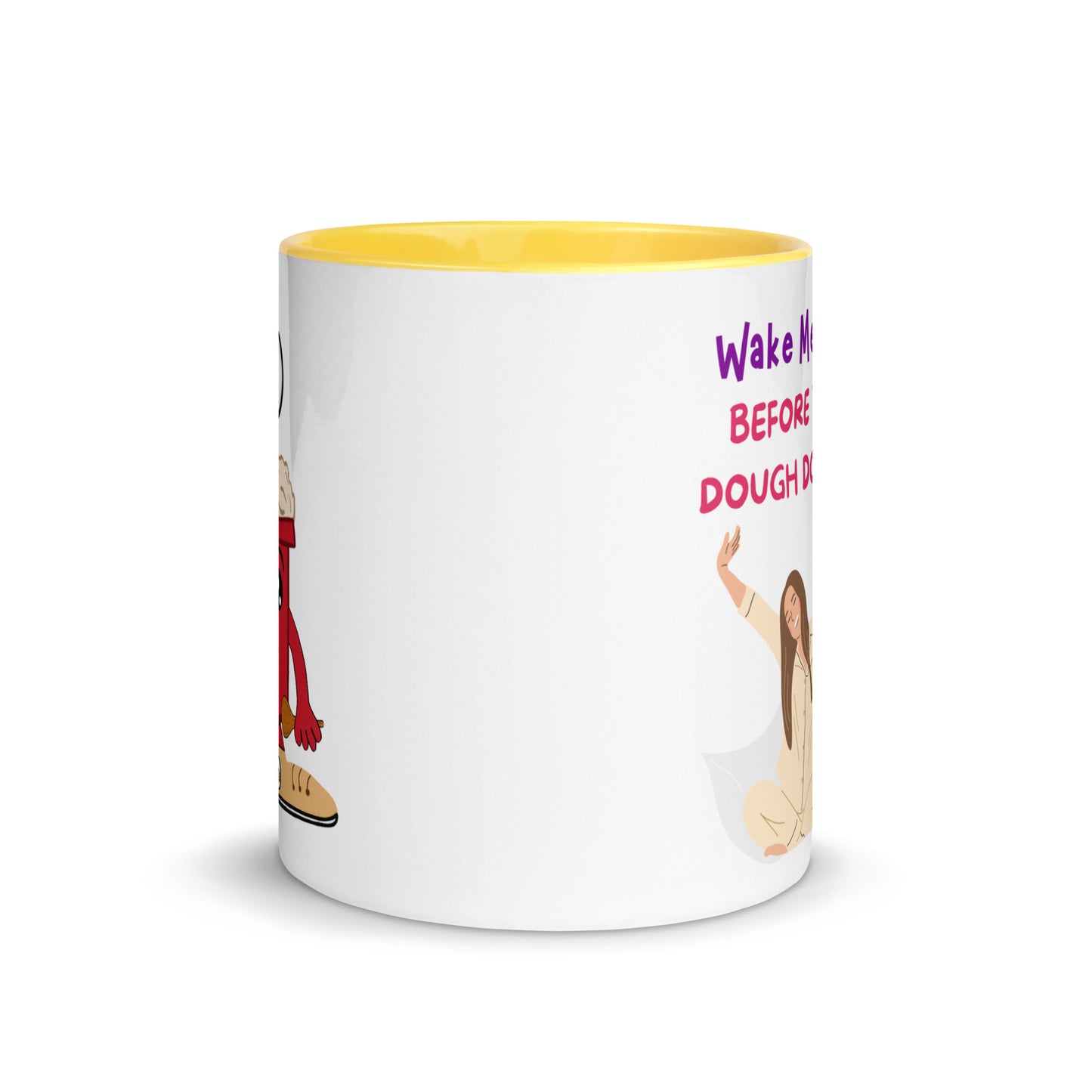 Mug with Color Inside - Wake Me Up Before You Dough Dough