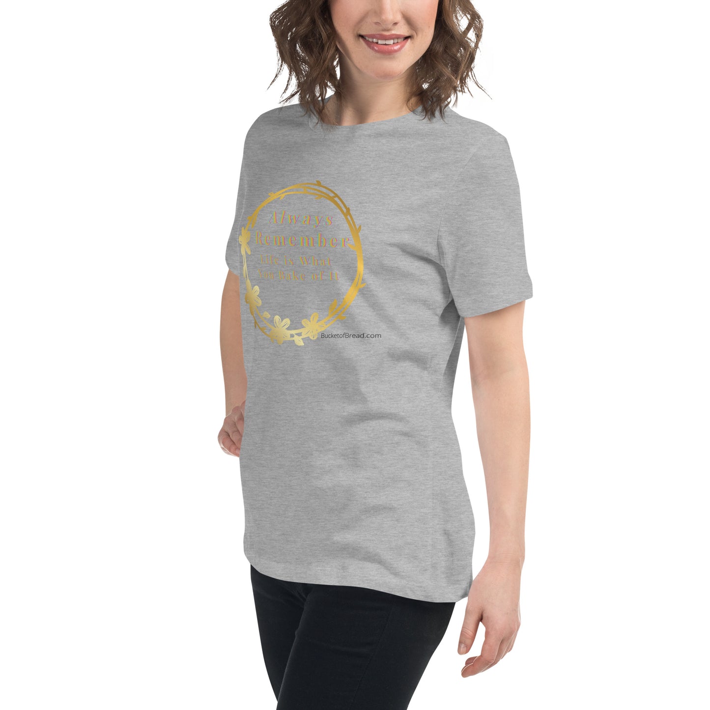 Women's Relaxed T-Shirt - Life is What You Bake of It