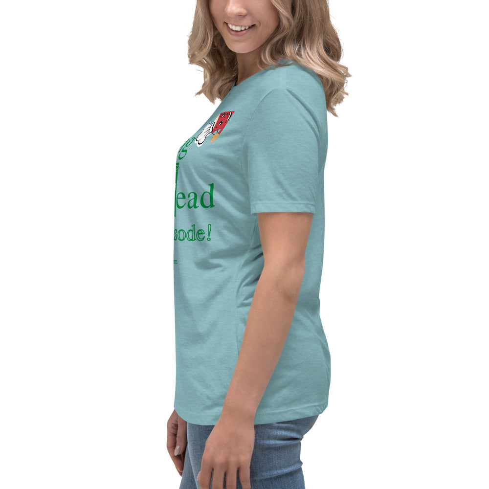 Women's Relaxed T-Shirt - Breaking Bread Secret Episode