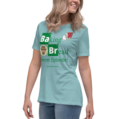 Women's Relaxed T-Shirt - Breaking Bread Secret Episode