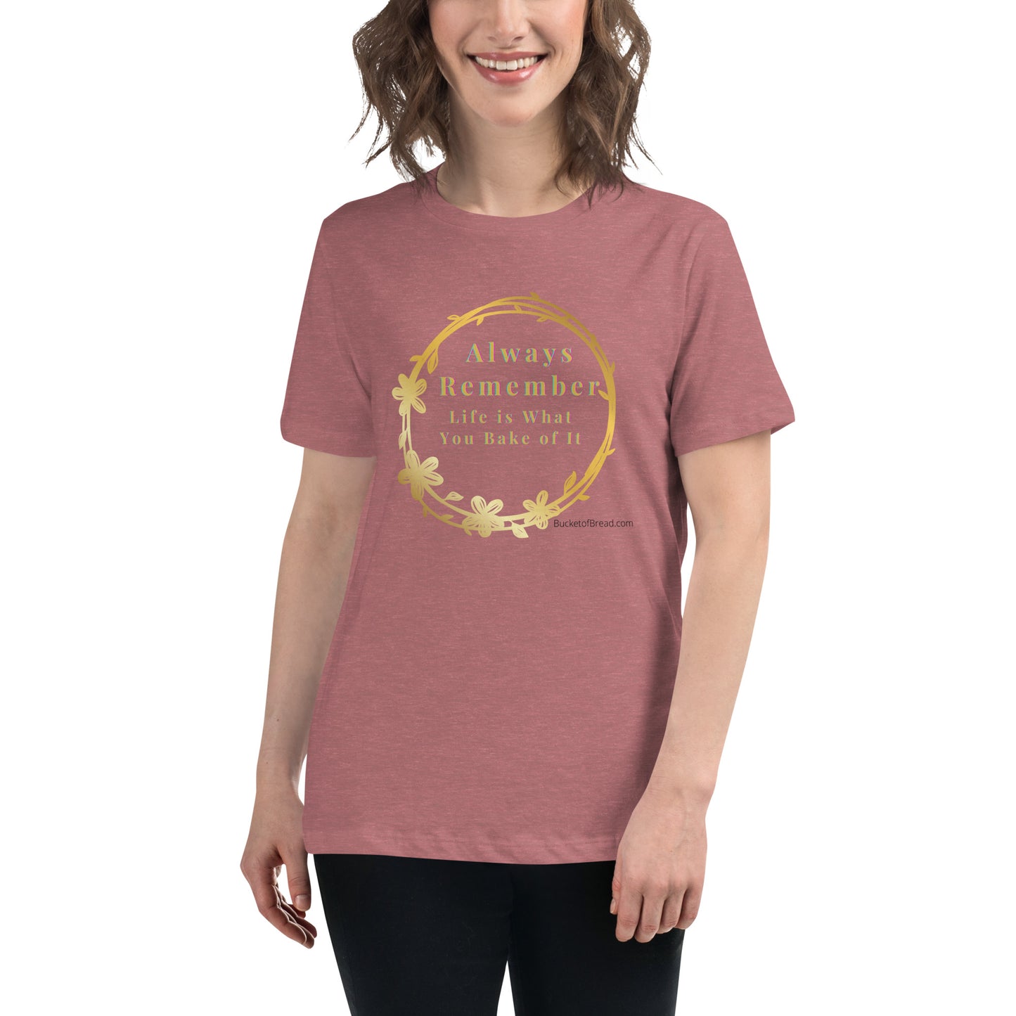 Women's Relaxed T-Shirt - Life is What You Bake of It