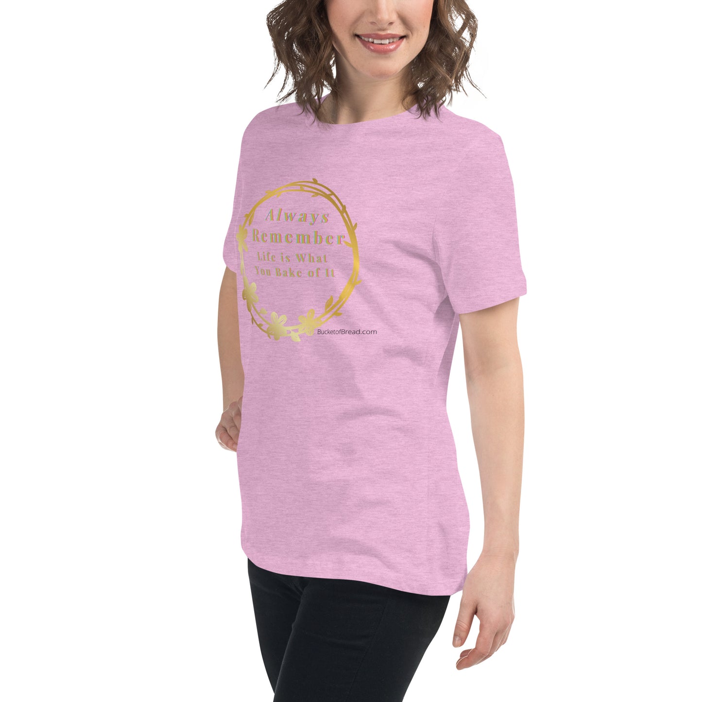 Women's Relaxed T-Shirt - Life is What You Bake of It