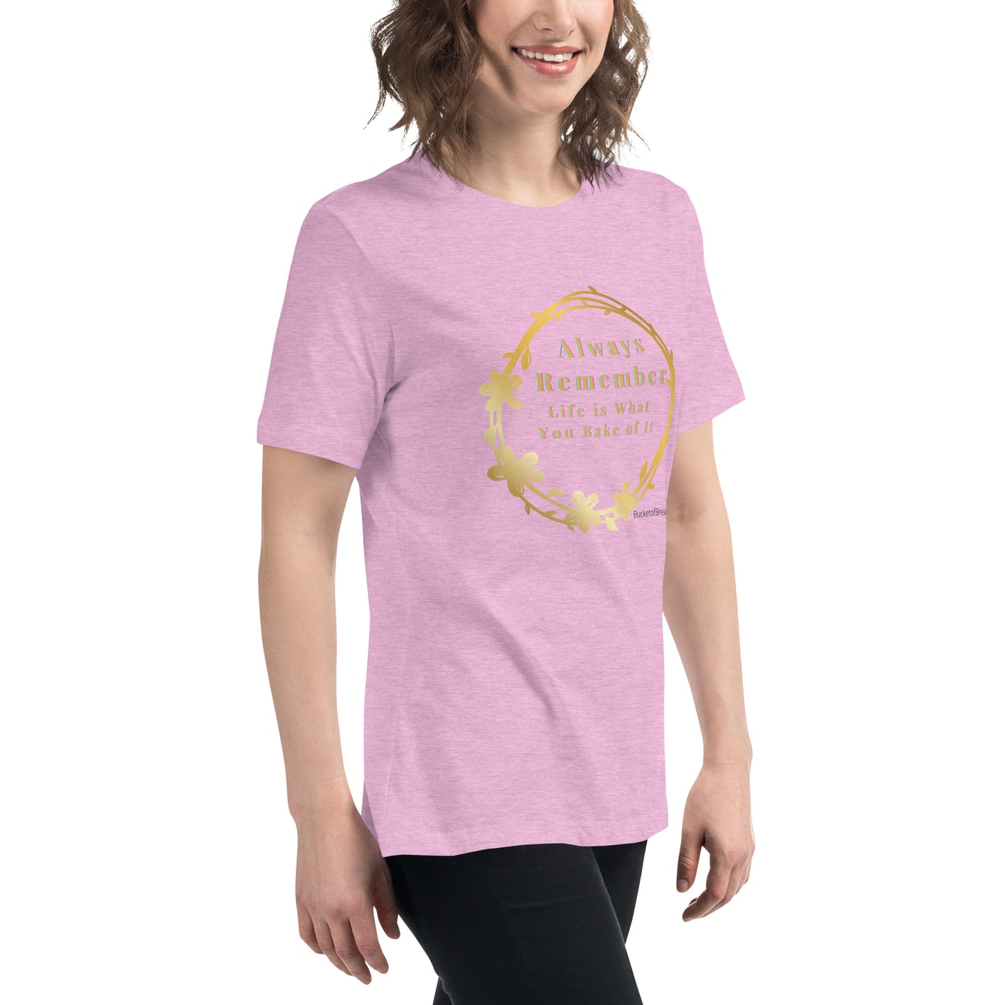 Women's Relaxed T-Shirt - Life is What You Bake of It