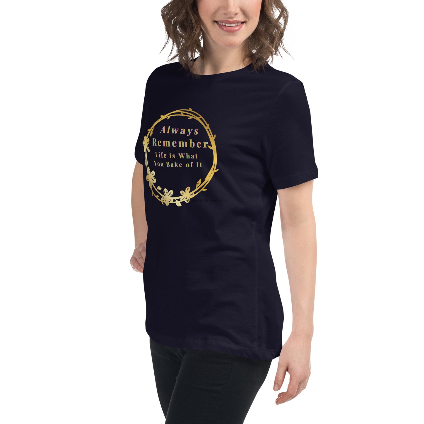 Women's Relaxed T-Shirt - Life is What You Bake of It