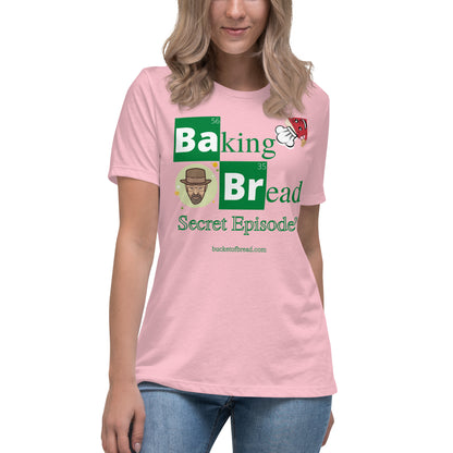 Women's Relaxed T-Shirt - Breaking Bread Secret Episode