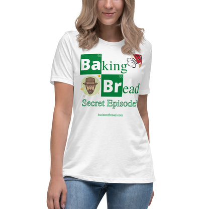 Women's Relaxed T-Shirt - Breaking Bread Secret Episode