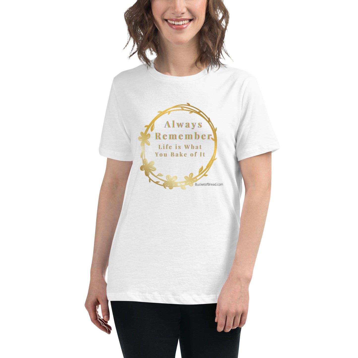 Women's Relaxed T-Shirt - Life is What You Bake of It