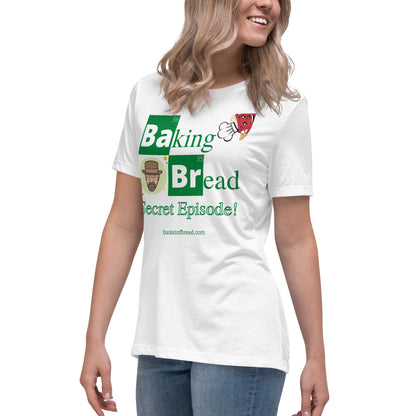 Women's Relaxed T-Shirt - Breaking Bread Secret Episode